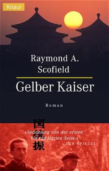 Gelber Kaiser (Knaur Taschenbücher. Politik und Zeitgeschichte) Historical Fiction