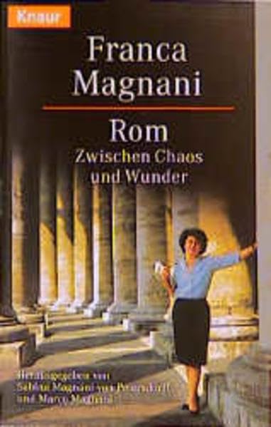 Rom. Zwischen Chaos und Wunder. (Knaur Taschenbücher. Fantasy) Politics & Society