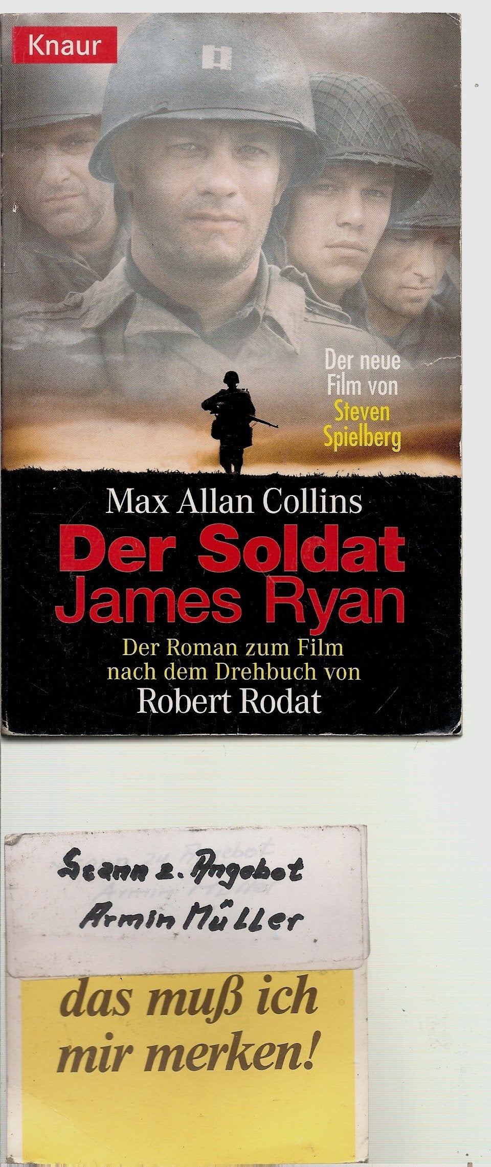 Der Soldat James Ryan: Der Roman zum Film nach dem Drehbuch von Robert Rodat (Knaur Taschenbücher. Filmbücher) Contemporary literature Books