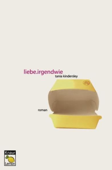 Liebe. Irgendwie (Knaur Taschenbuch. Lemon) Crime & Thrillers