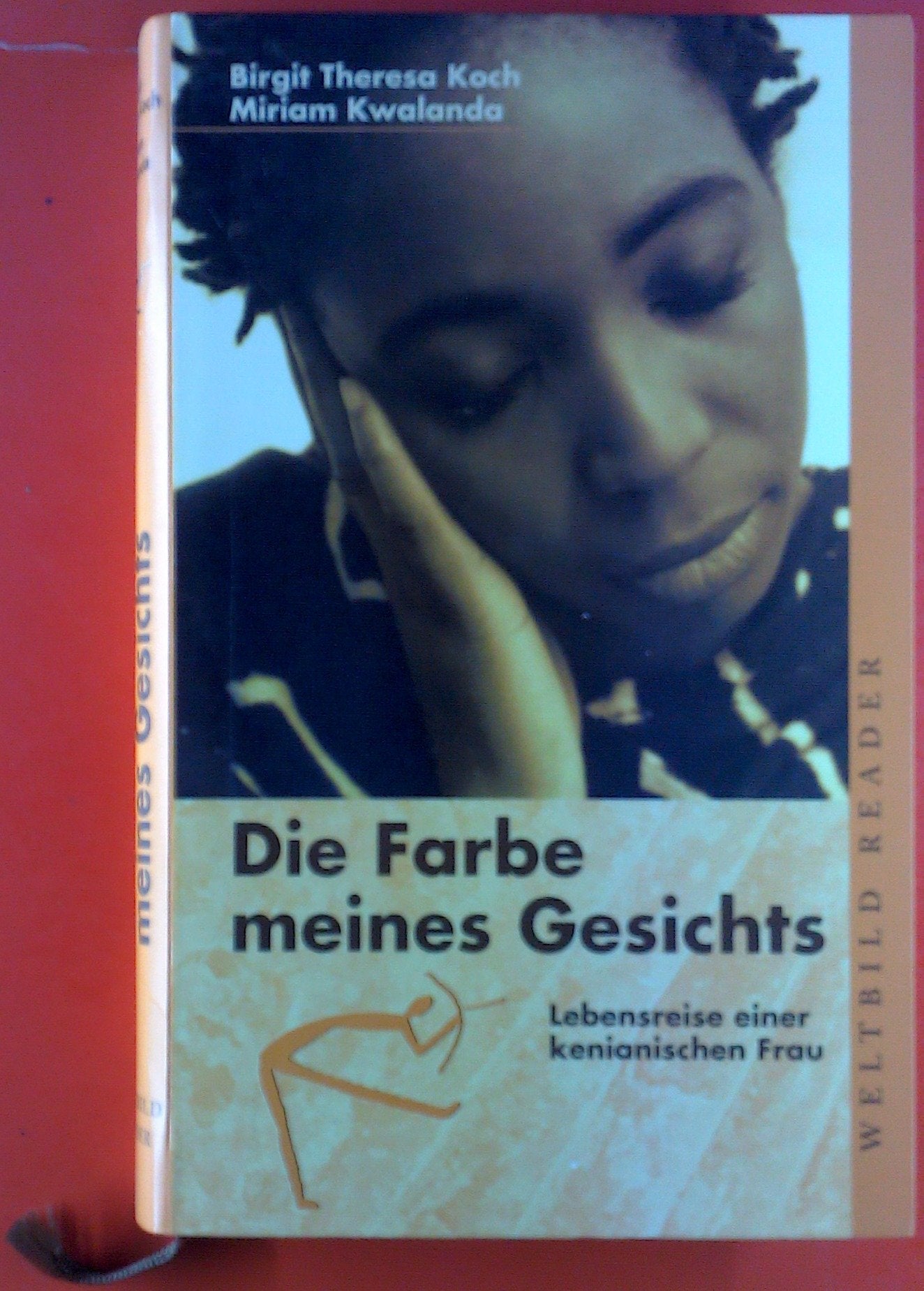 Die Farbe meines Gesichts: Lebensreise einer kenianischen Frau Politics & Society