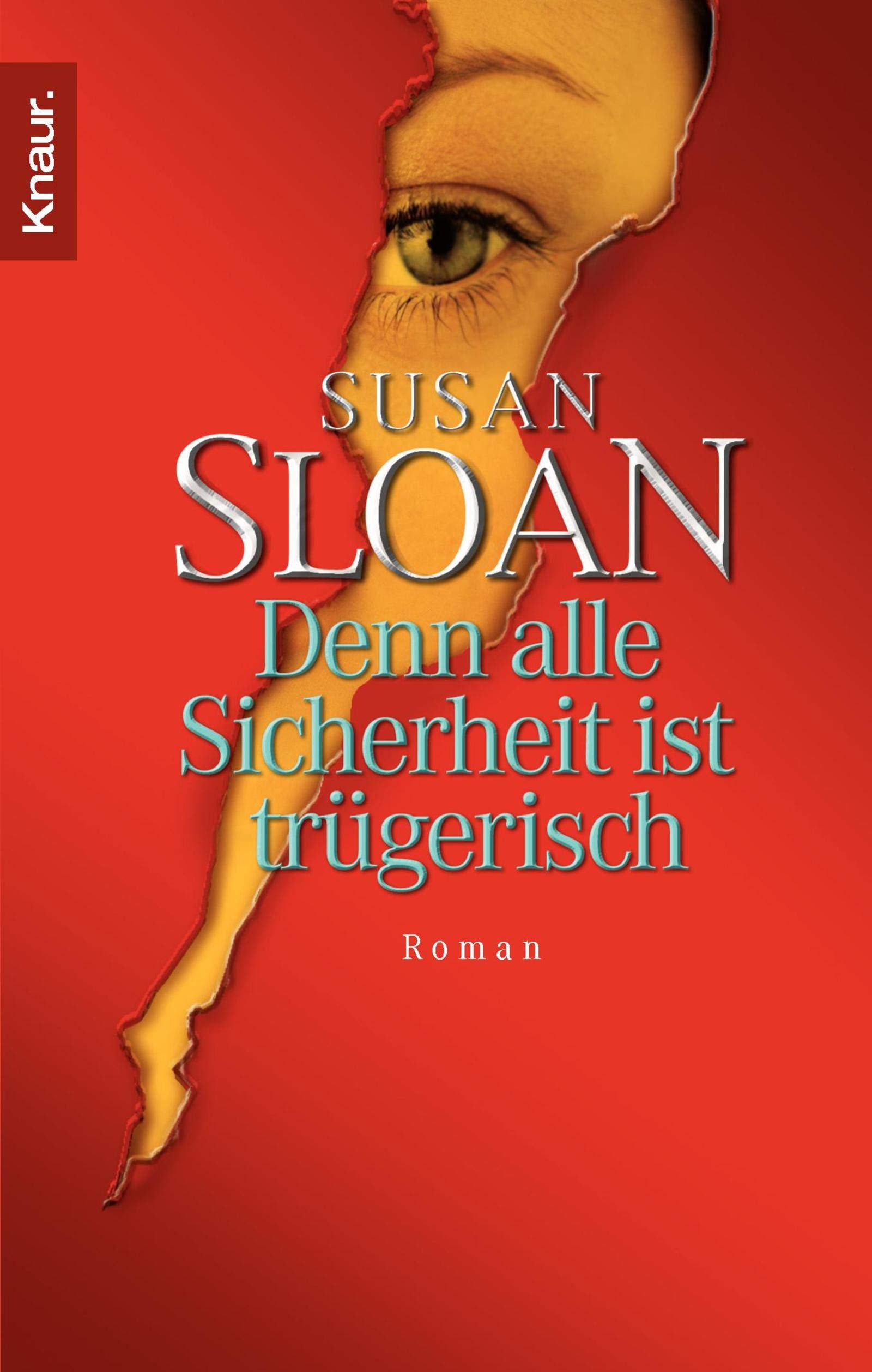 Denn alle Sicherheit ist trügerisch: Roman Contemporary literature