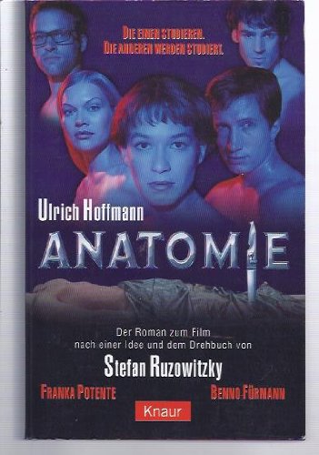Anatomie: Der Roman zum Film nach einer Idee und dem Drehbuch von Stefan Ruzowitzky Medicine