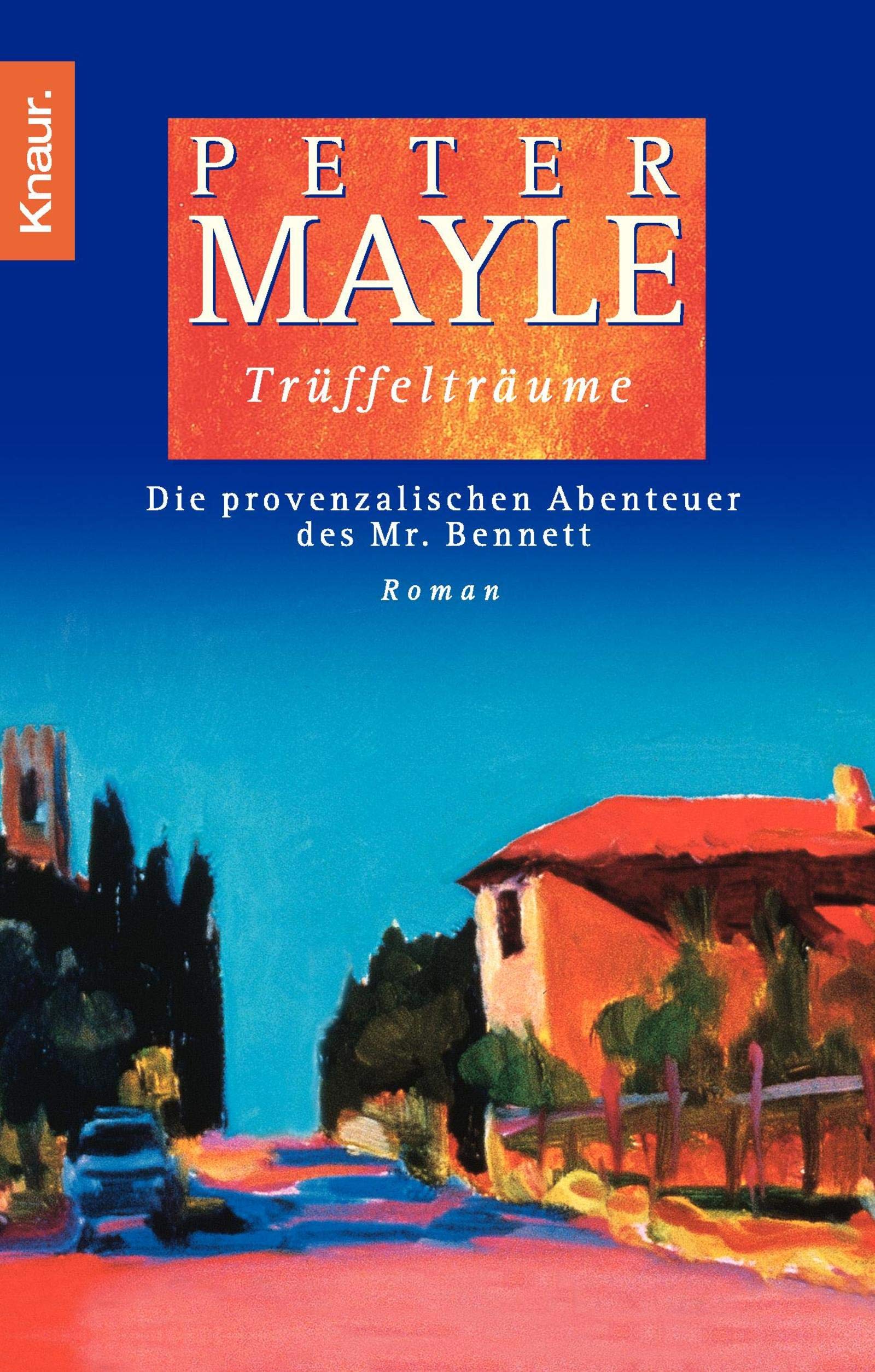 Trüffelträume: Die provenzalischen Abenteuer des Mr. Bennett Contemporary literature
