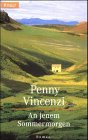 An jenem Sommermorgen: Roman. Aus d. Engl. v. Monika Curths Books