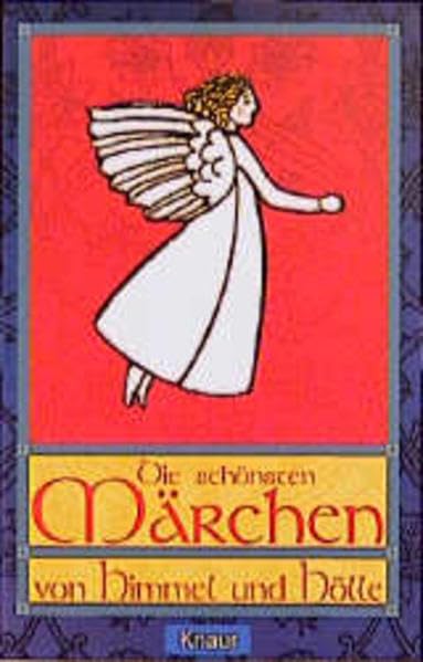 Die schönsten Märchen von Himmel und Hölle Fairy Tales & Legends
