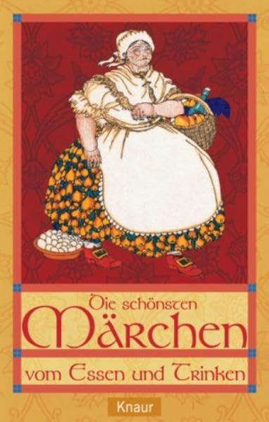 Die schönsten Märchen vom Essen und Trinken Fairy Tales & Legends