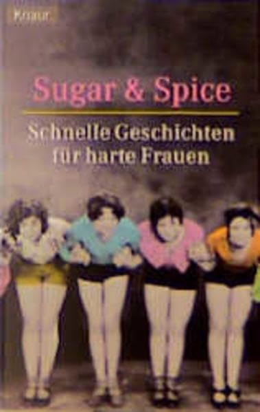Sugar & Spice: Schnelle Geschichten von harten Frauen Books