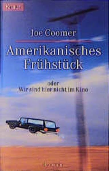 Amerikanisches Frühstück: Oder: Wir sind hier nicht im Kino Contemporary literature