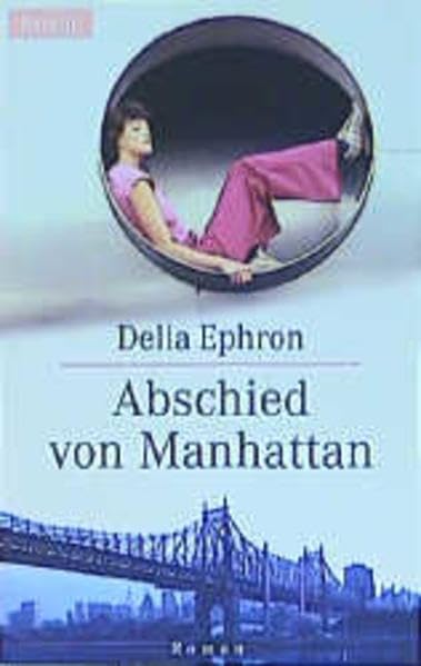 Abschied von Manhattan: Roman. Aus d. Amerikan. v. Helga Augustin Books