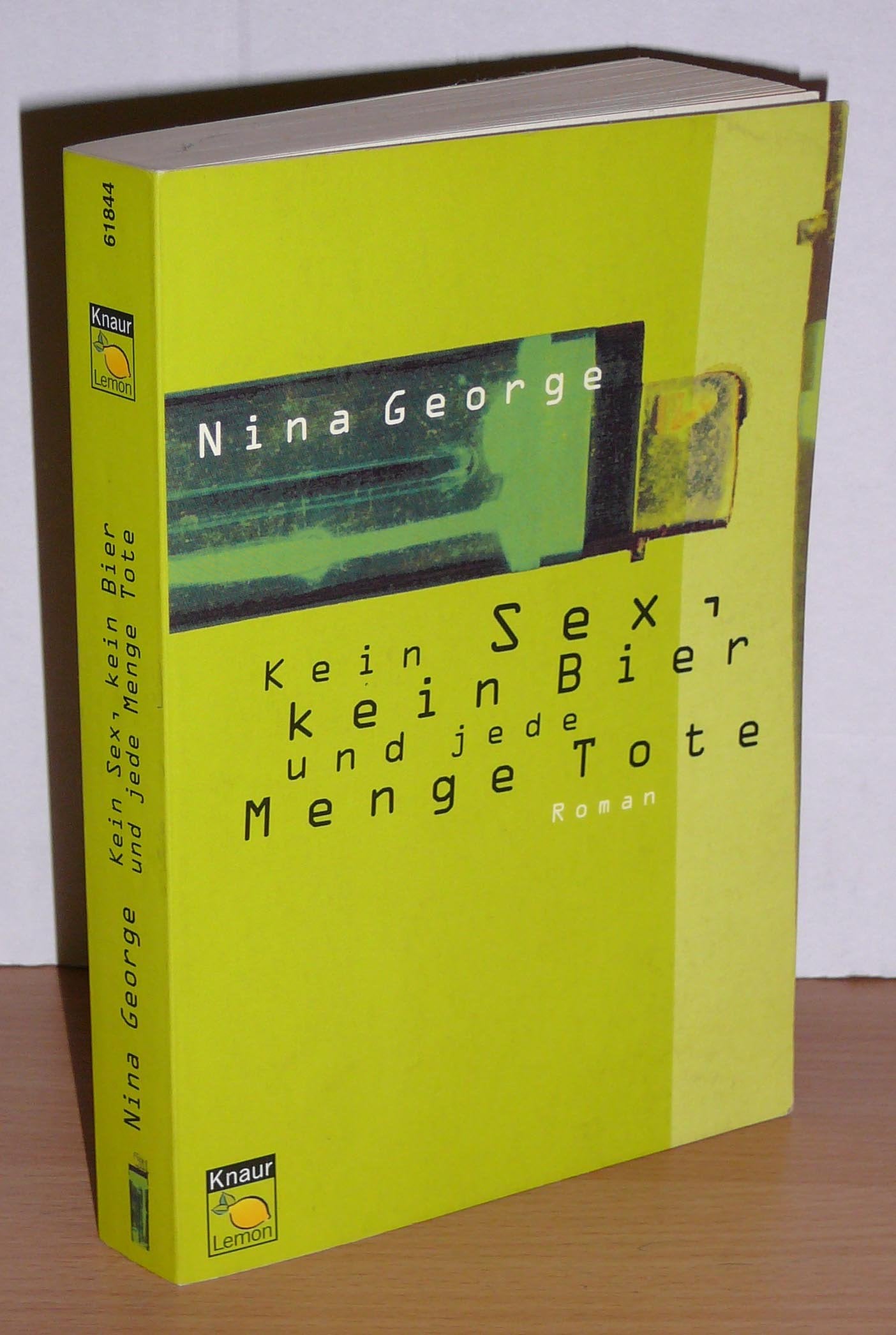 Kein Sex, kein Bier und jede Menge Tote (Knaur Taschenbuch. Lemon) Crime & Thrillers