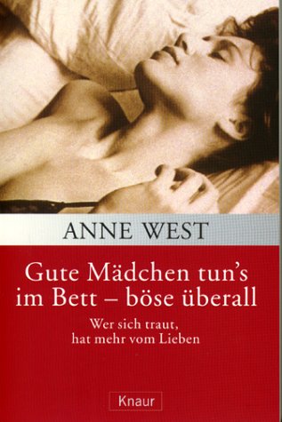 Gute Mädchen tun's im Bett, böse überall Partnership & Love