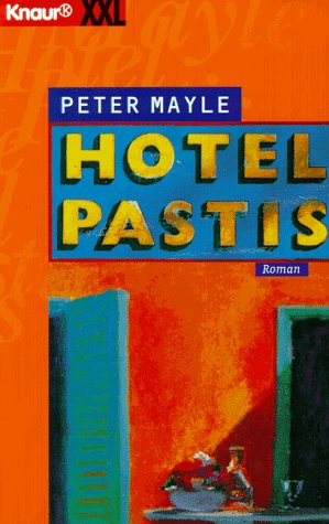 Hotel Pastis (Knaur Taschenbücher. XXL) Contemporary literature