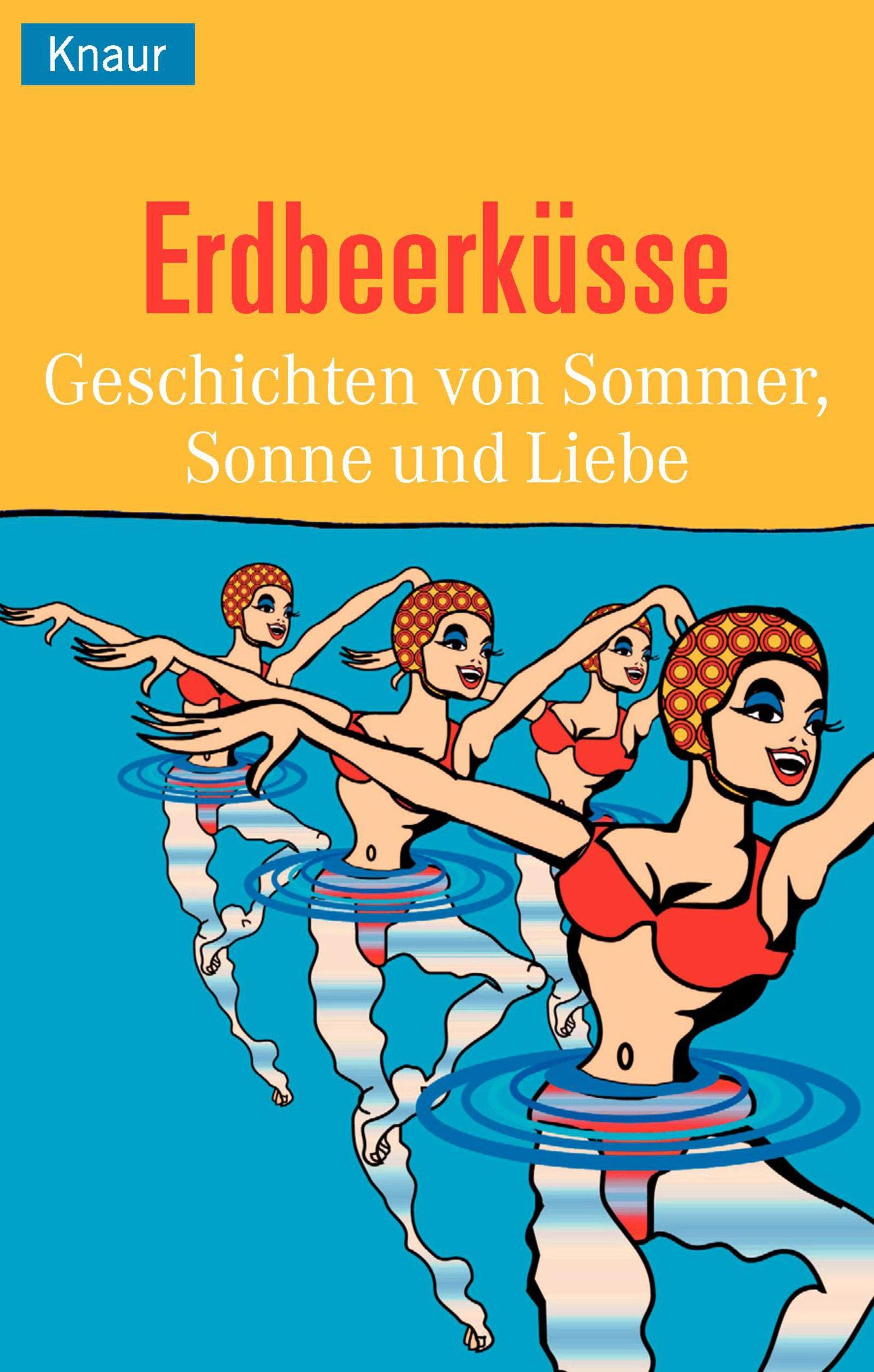 Erdbeerküsse: Geschichten von Sommer, Sonne und Liebe Books