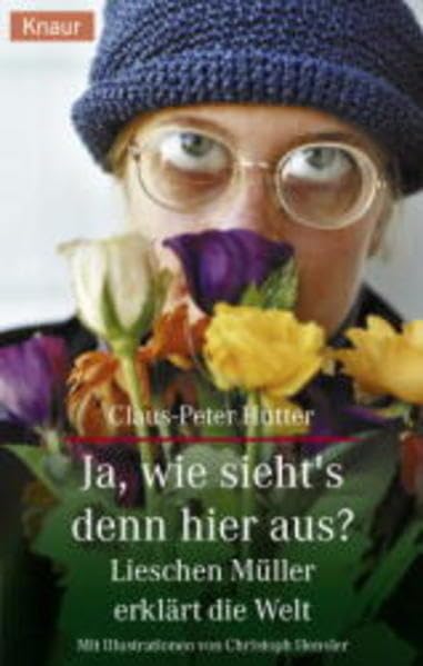 Ja, wie sieht's denn hier aus?: Lieschen Müller erkärt die Welt Books