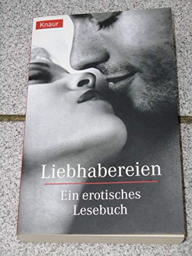 Liebhabereien: Ein erotisches Lesebuch Contemporary literature