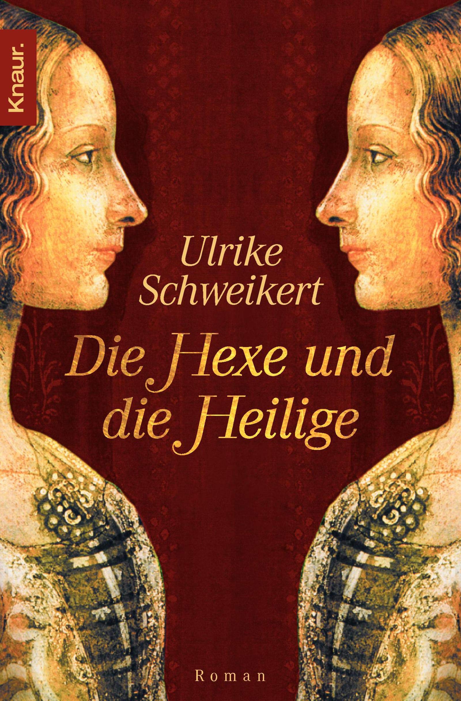 Die Hexe und die Heilige Historical Fiction
