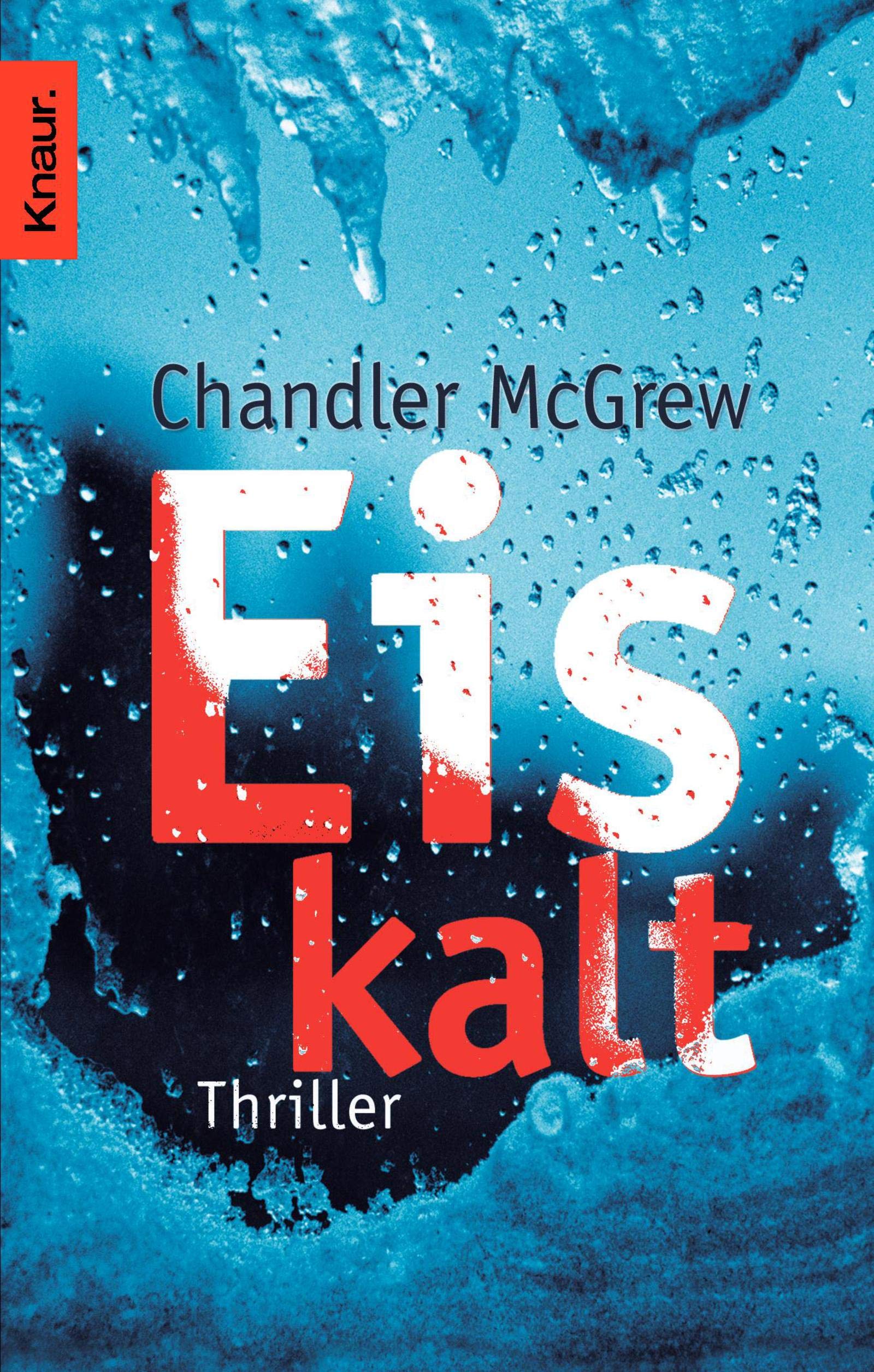 Eiskalt: Thriller. Deutsche Erstausgabe Contemporary literature
