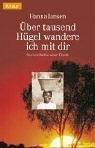 Über tausend Hügel wandere ich mit dir: Eine erschütternde Kindheit in Afrika Essays & Short Stories