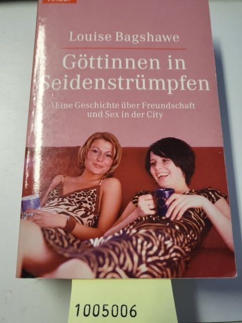 Göttinnen in Seidenstrümpfen: Eine Geschichte über Freundschaft und Sex in der City (Knaur Taschenbücher. Romane, Erzählungen) Contemporary literature Books