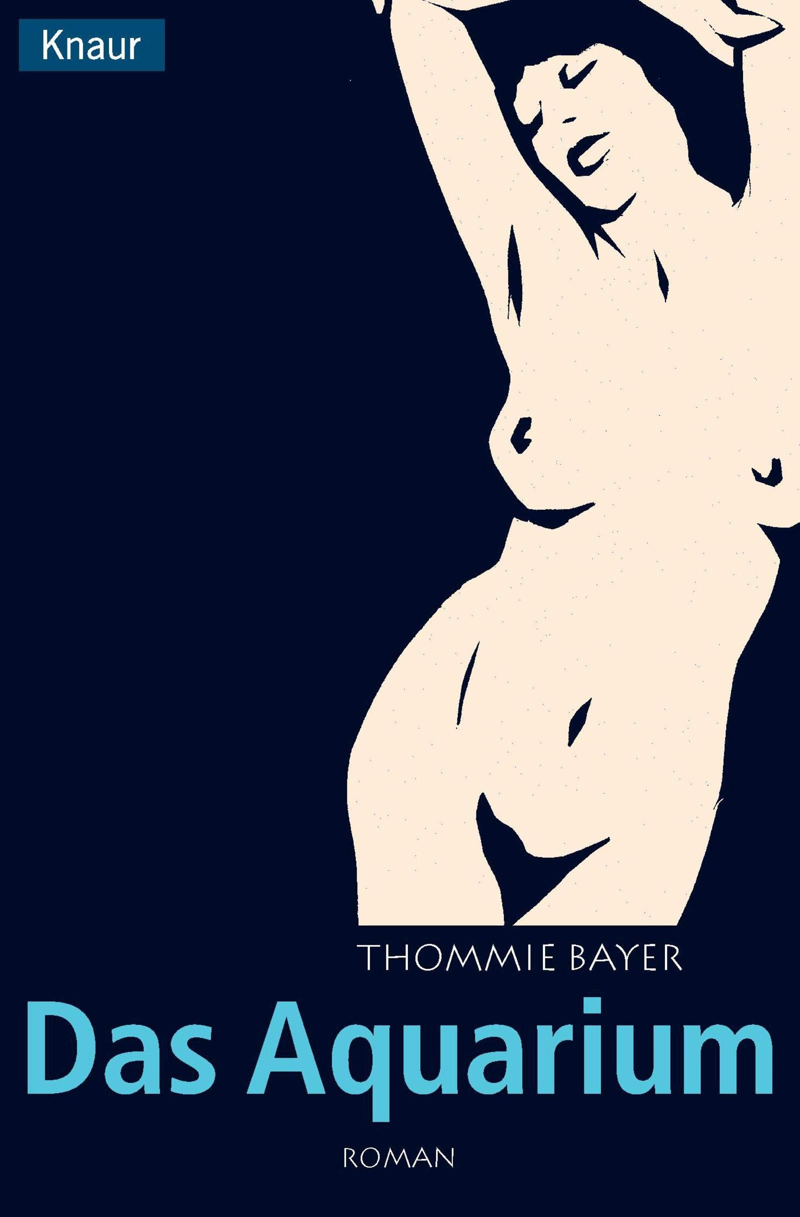 Das Aquarium (Knaur Taschenbücher. Romane, Erzählungen) Contemporary literature