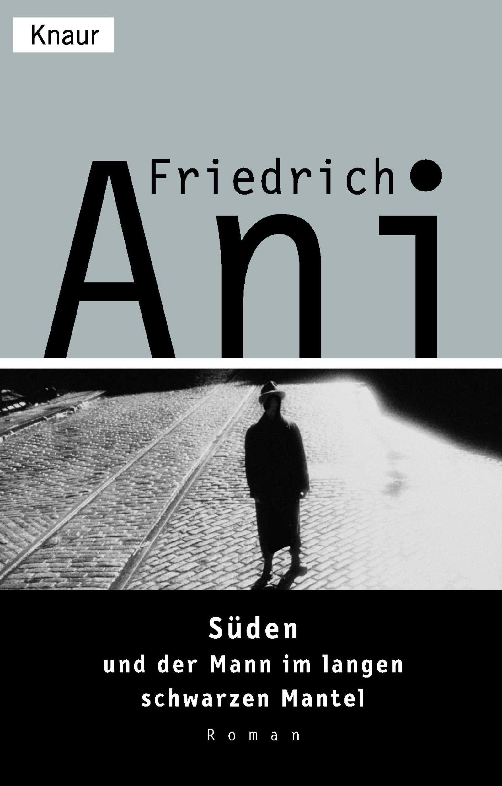 Süden und der Mann im langen schwarzen Mantel: Roman. Originalausgabe (Ein Fall für Tabor Süden, Band 14) Contemporary literature