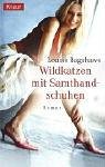 Wildkatzen mit Samthandschuhen. Contemporary literature Books
