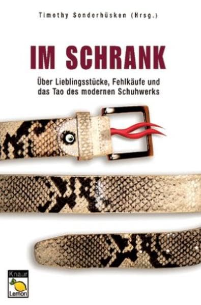 Im Schrank: Von Lieblingsstücken, Fehlkäufen und dem Tao des modernen Schuhwerks Books
