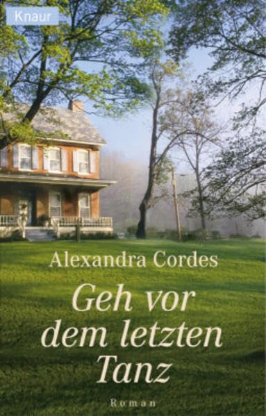 Geh vor dem letzten Tanz (Knaur Taschenbücher. Romane, Erzählungen) Contemporary literature