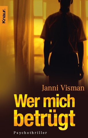 Wer mich betrügt: Psychothriller Contemporary literature