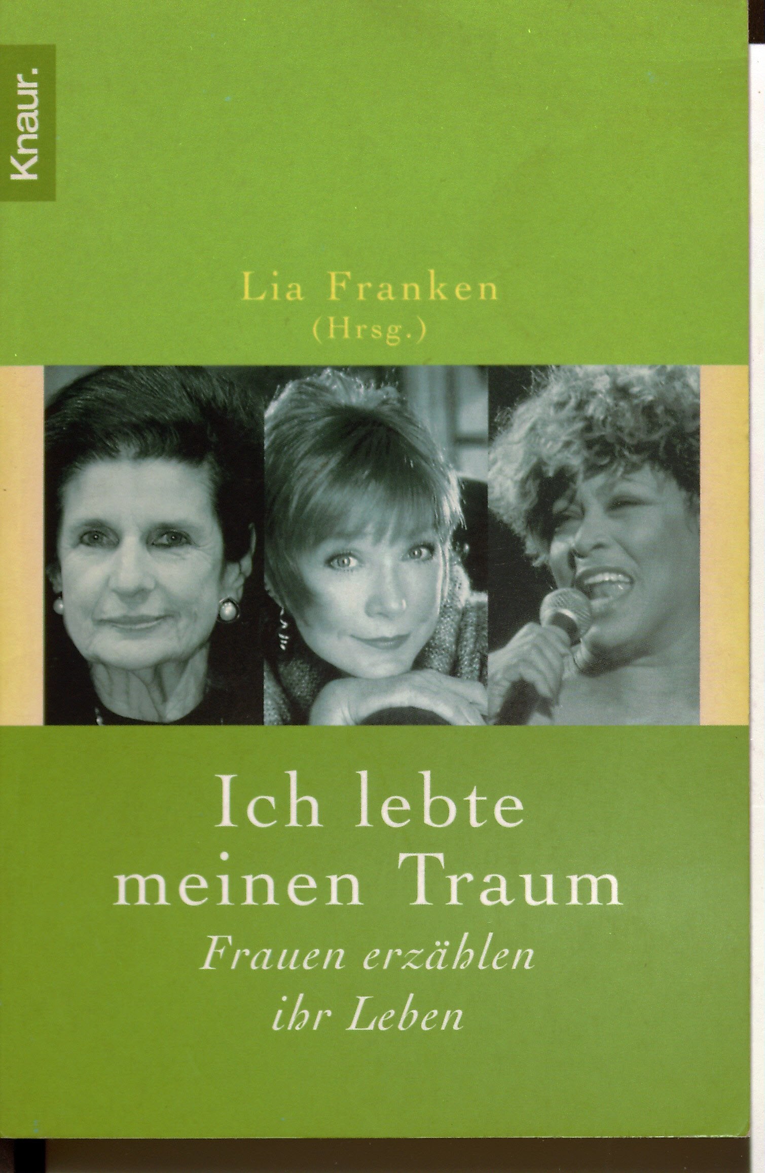 Ich lebte meinen Traum: ... und andere Frauen erzählen aus ihrem Leben Essays & Short Stories