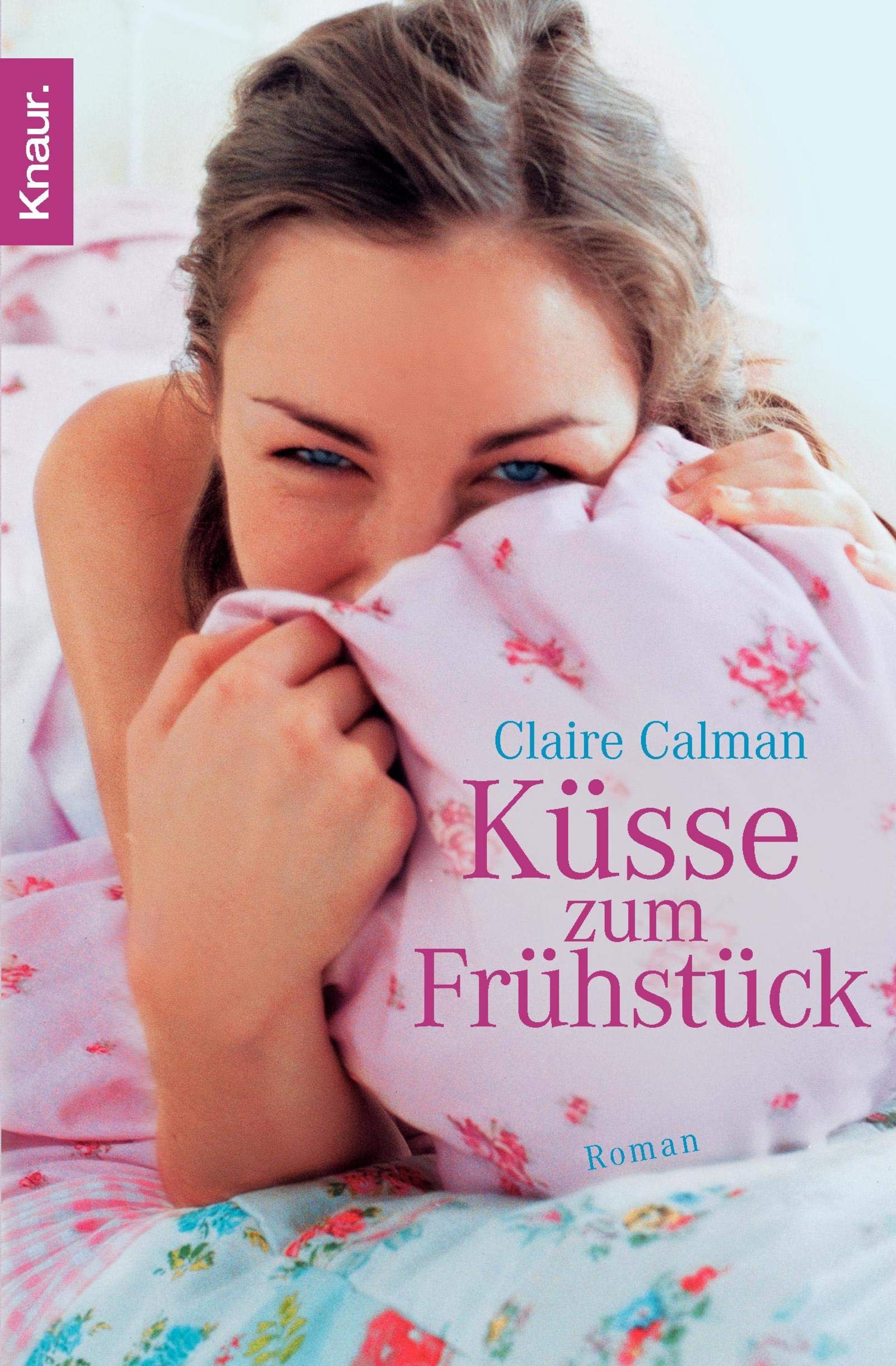 Küsse zum Frühstück Contemporary literature
