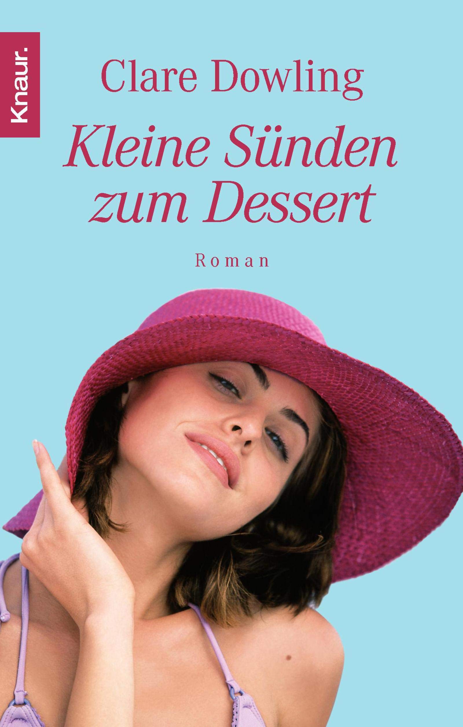 Kleine Sünden zum Dessert: Roman Classics