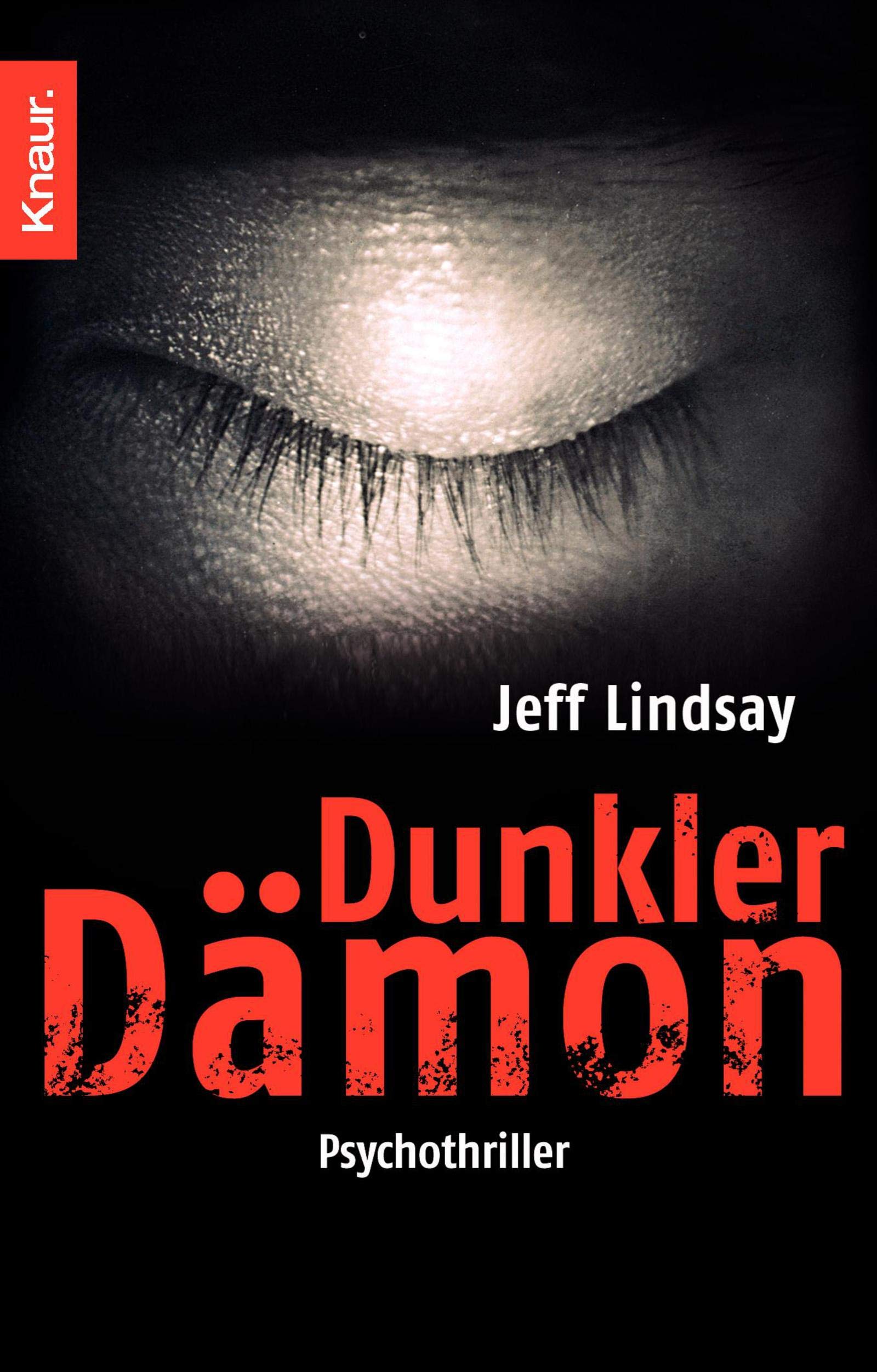 Dunkler Dämon: Psychothriller (Die Dexter-Reihe, Band 2) Contemporary literature