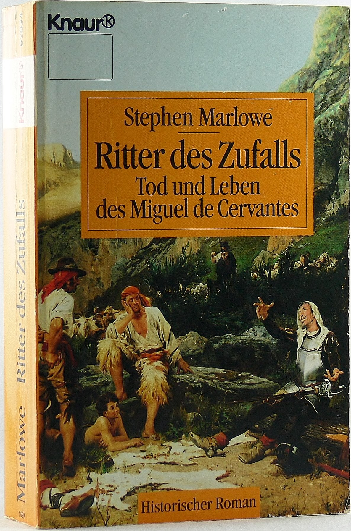 Ritter des Zufalls. Tod und Leben des Miguel de Cervantes (Knaur Taschenbücher. Historische Romane) Books
