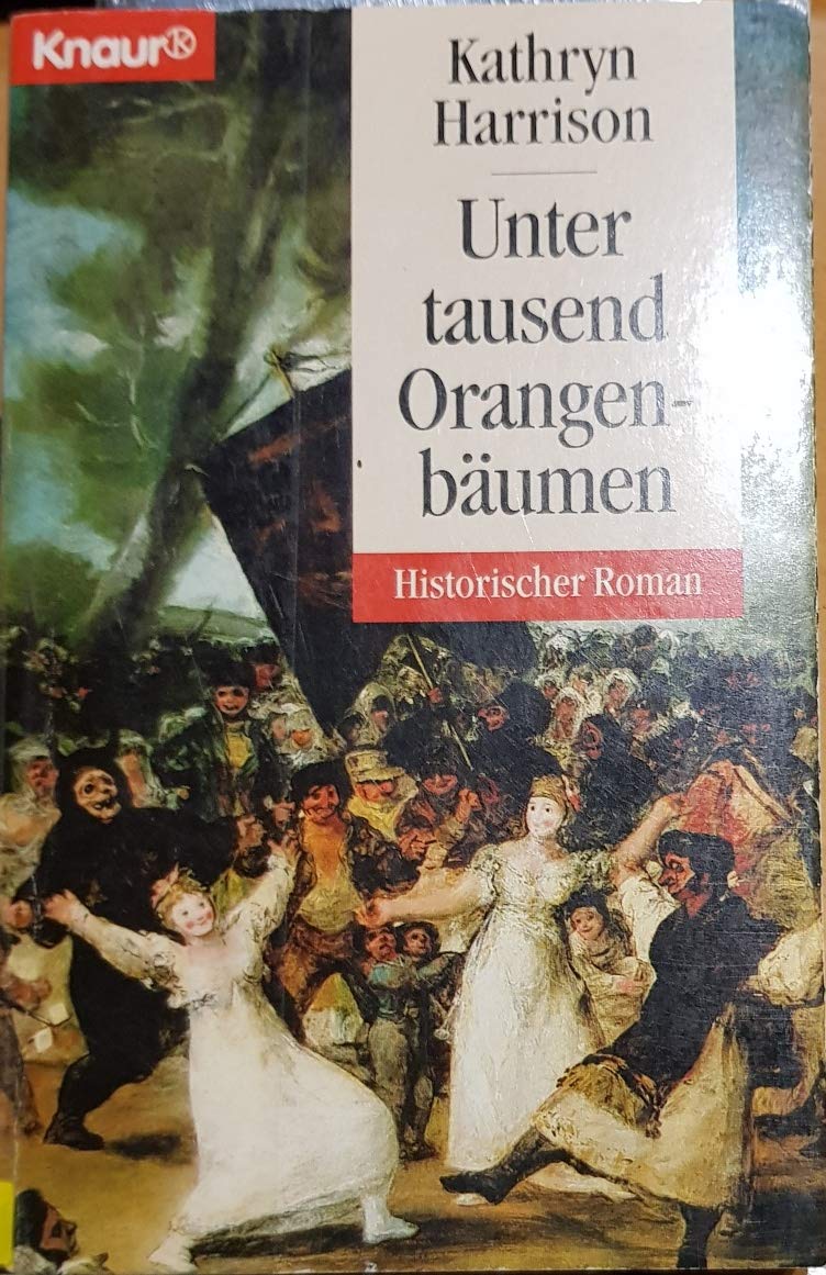 Unter tausend Orangenbäumen (Knaur Taschenbücher. Historische Romane) Books