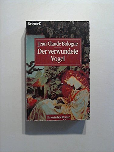 Der verwundete Vogel (Knaur Taschenbücher. Historische Romane) Books