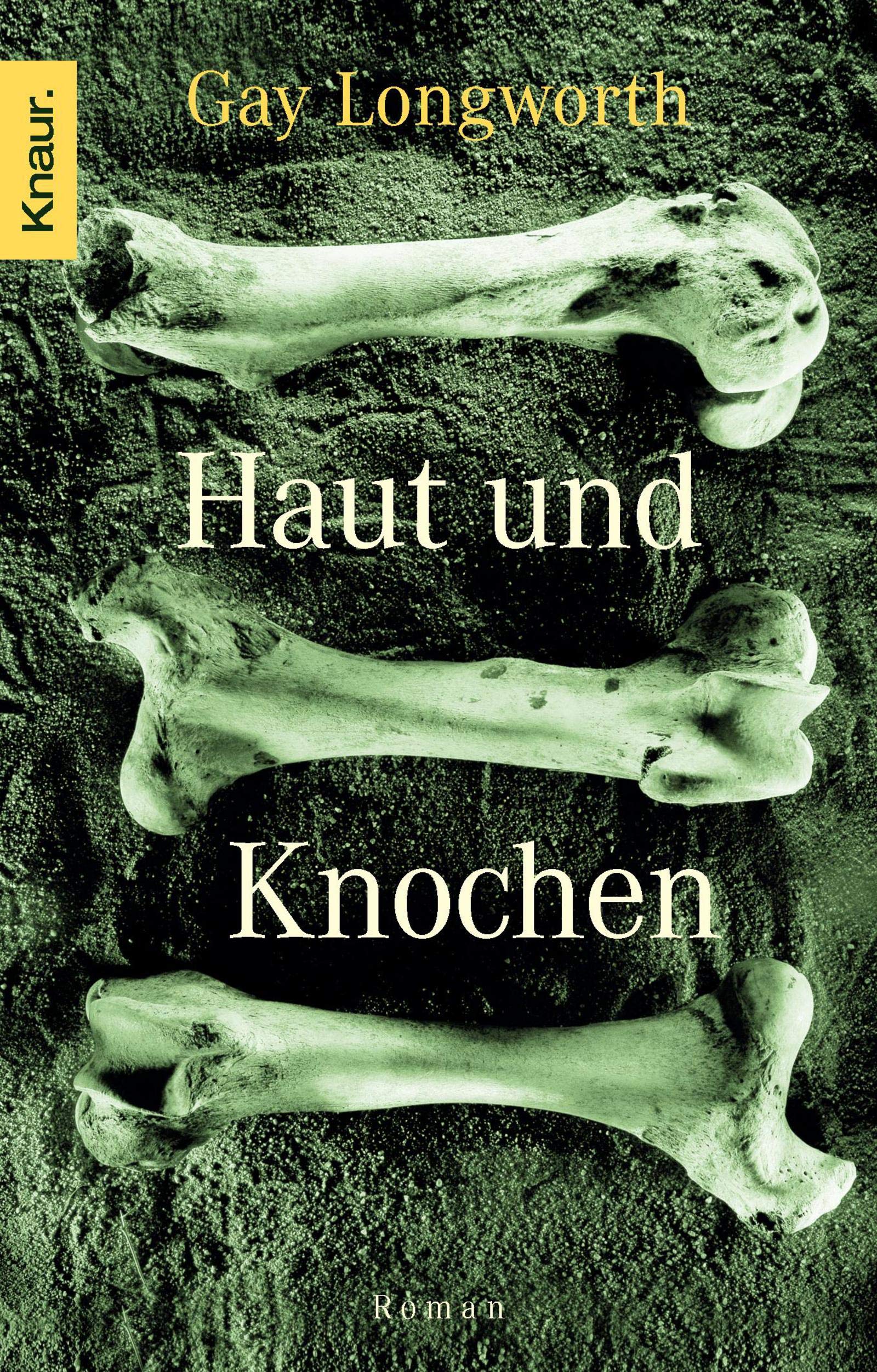 Haut und Knochen: Roman. Deutsche Erstausgabe Contemporary literature