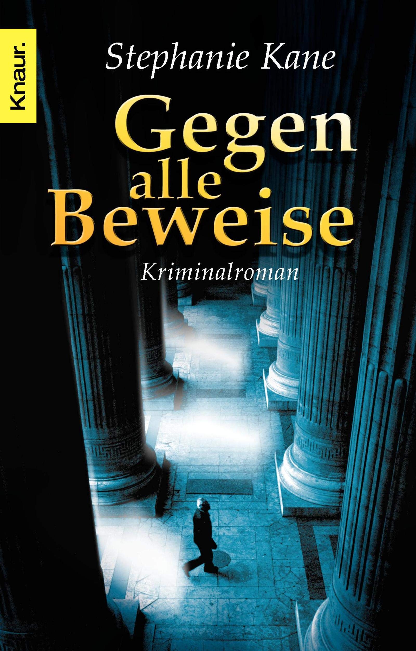 Gegen alle Beweise: Kriminalroman Contemporary literature