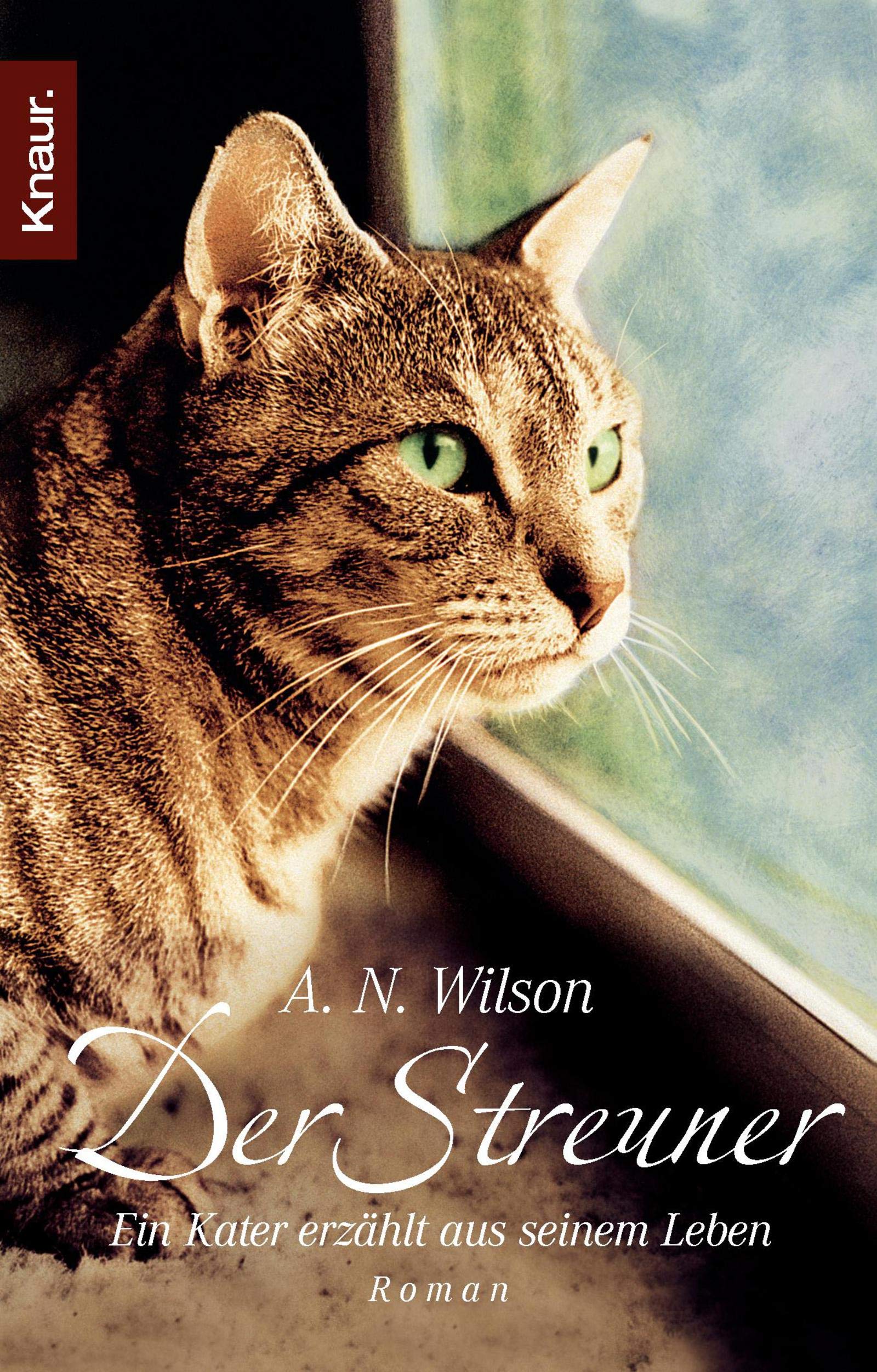 Der Streuner: Ein Kater erzählt aus seinem Leben Contemporary literature