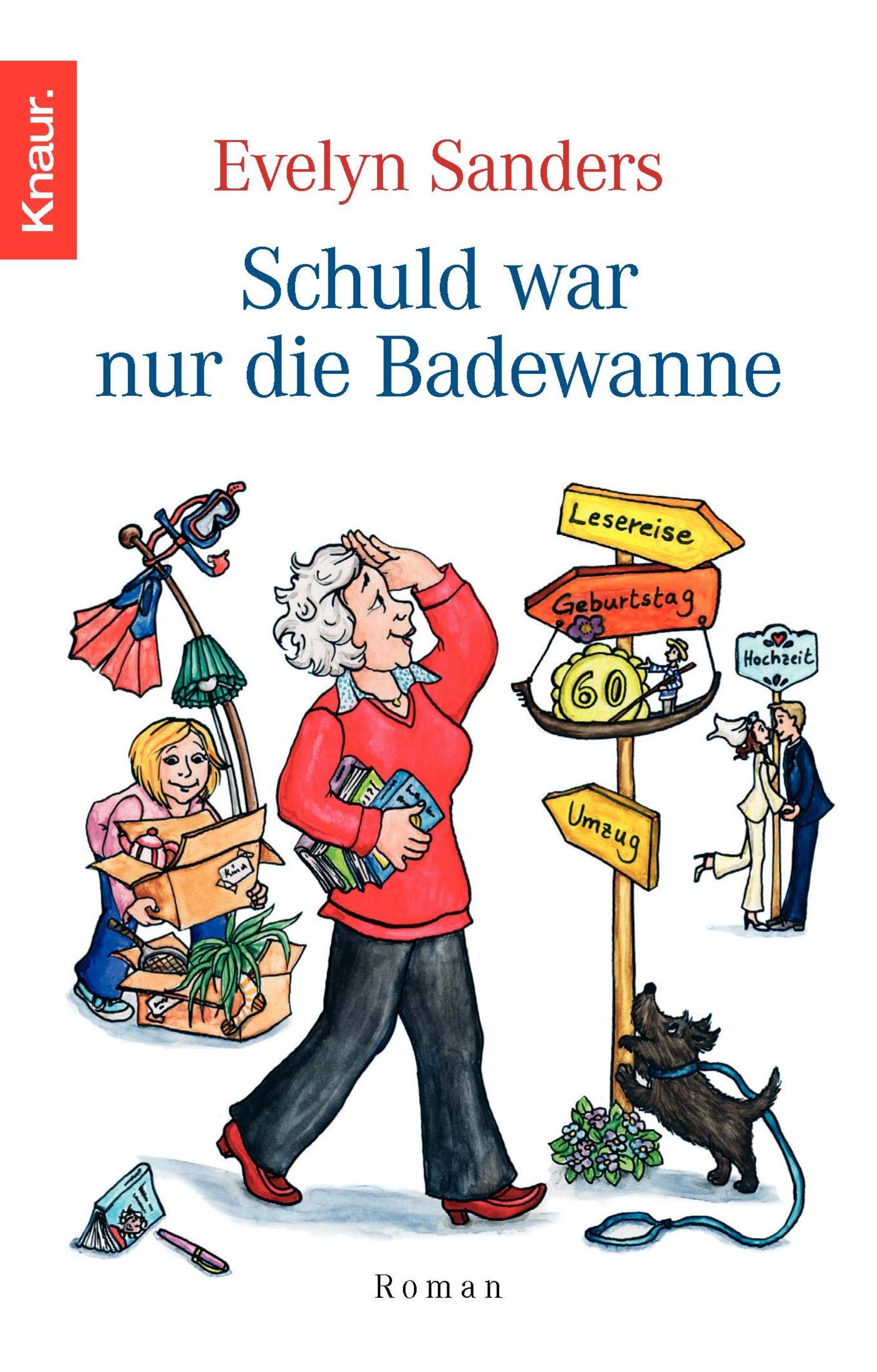Schuld war nur die Badewanne: Roman Contemporary literature