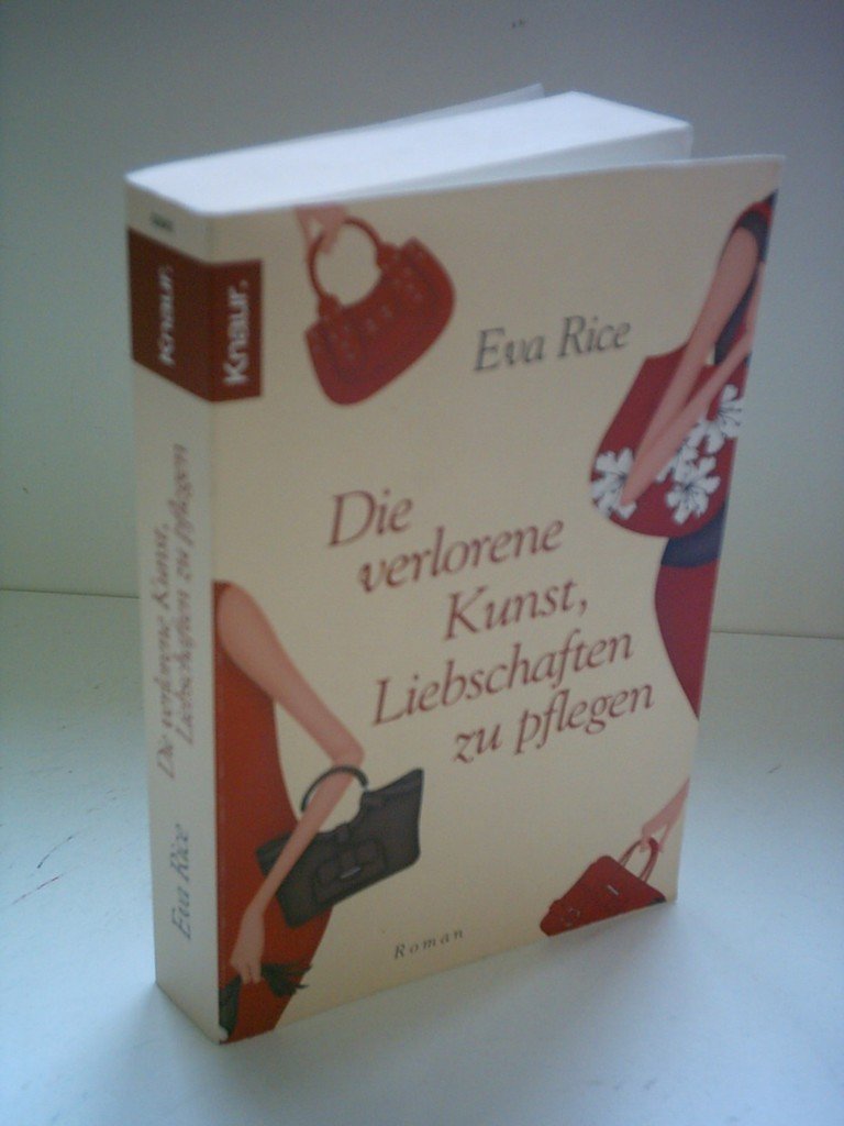 Die verlorene Kunst, Liebschaften zu pflegen: Roman Contemporary literature
