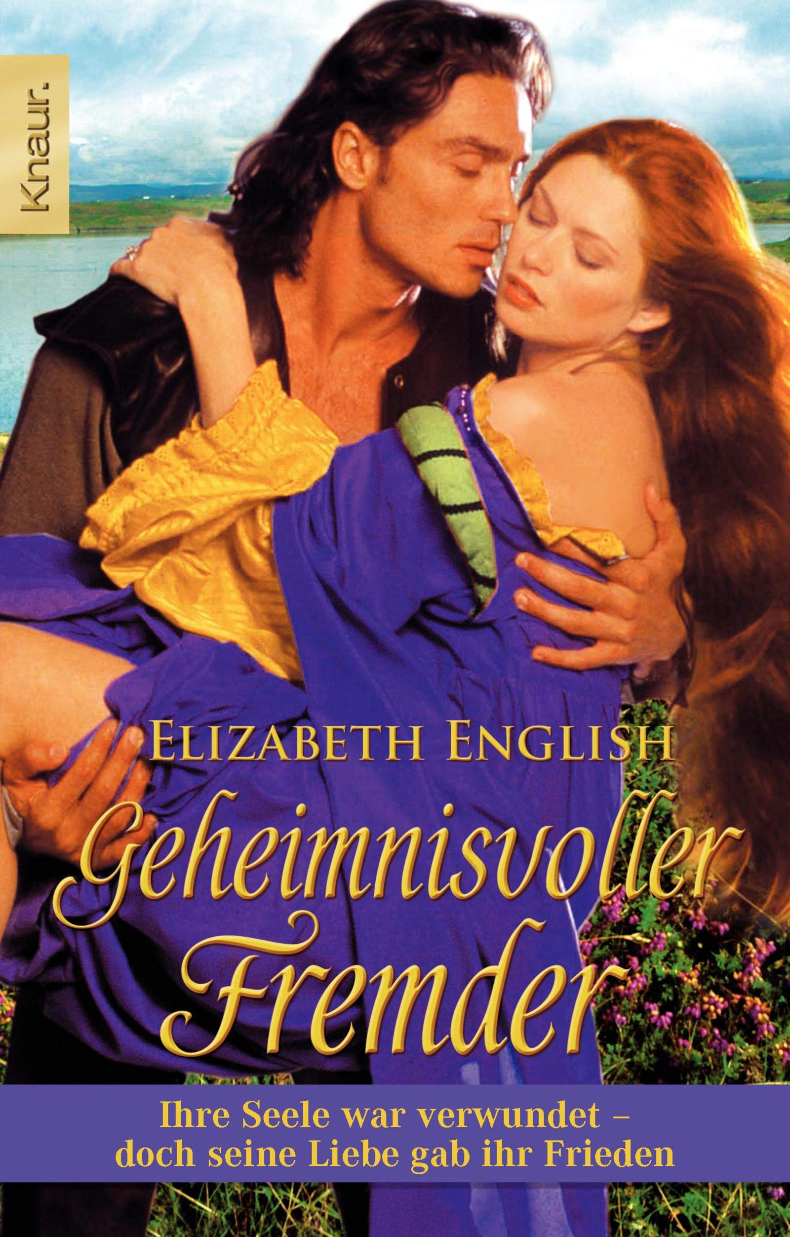 Geheimnisvoller Fremder: Ihre Seele war verwundet - doch seine Liebe gab ihr Frieden Historical Fiction