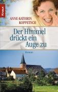 Der Himmel drückt ein Auge zu: Roman. Originalausgabe Contemporary literature