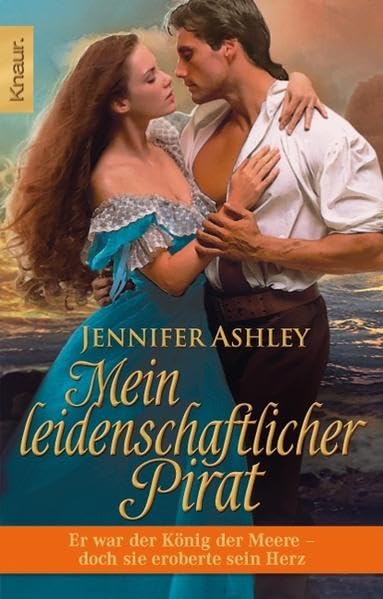 Mein leidenschaftlicher Pirat: Er war der König der Meere - doch sie eroberte sein Herz Contemporary literature