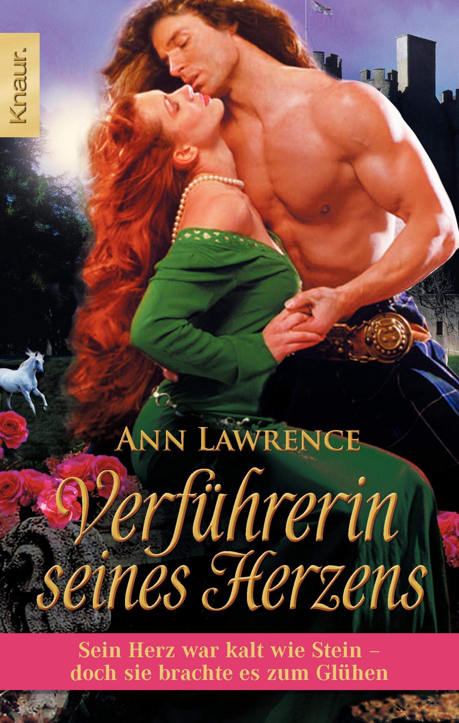 Verführerin seines Herzens: Sein Herz war kalt wie Stein - doch sie brachte es zum Glühen Historical Fiction