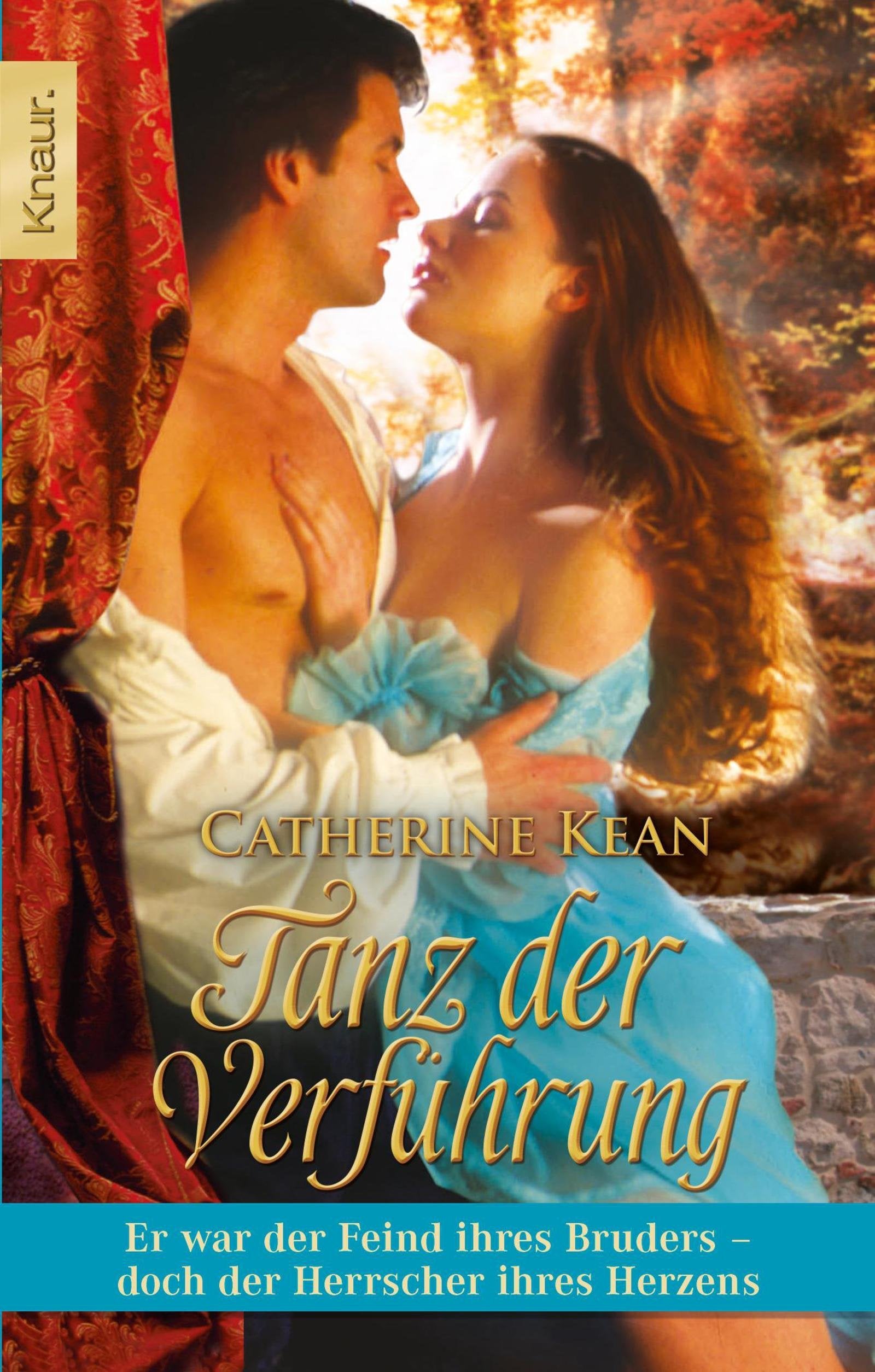 Tanz der Verführung: Er war der Feind ihres Bruders - doch der Herrscher ihres Herzens Historical Fiction