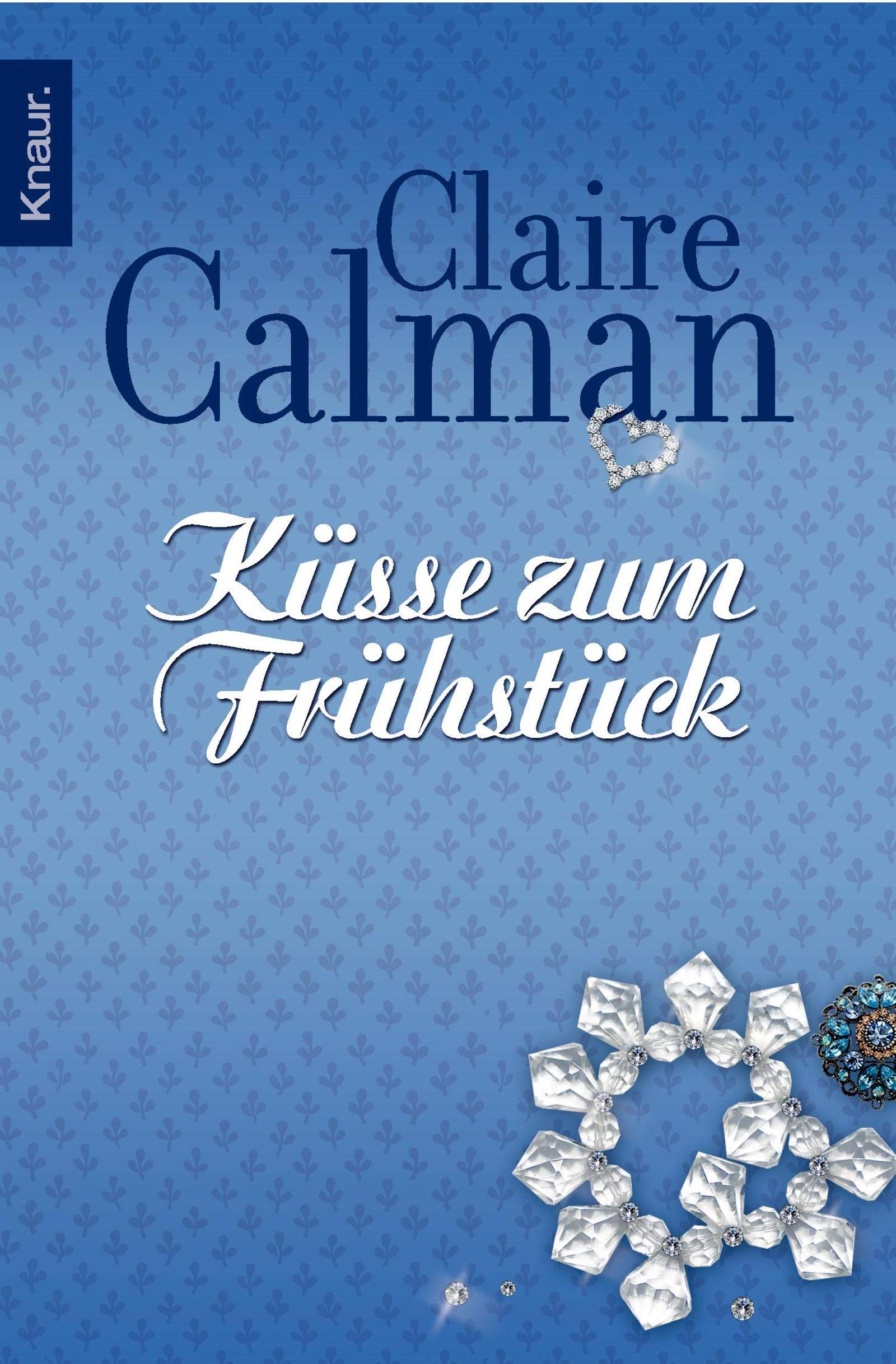 Küsse zum Frühstück Contemporary literature