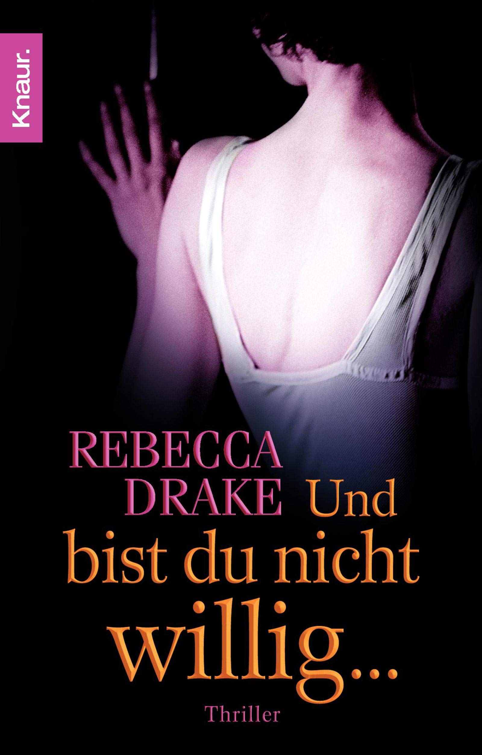 Und bist du nicht willig ...: Thriller Contemporary literature
