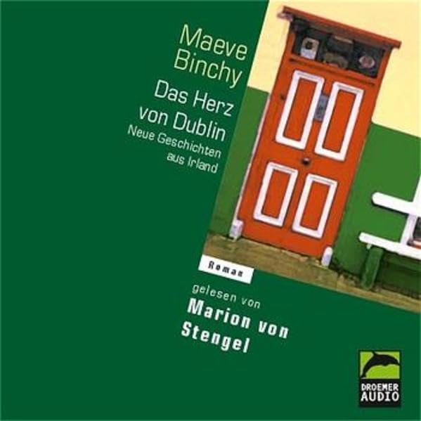 Das Herz von Dublin: Neue Geschichten aus Irland (Droemer Audio) Contemporary literature